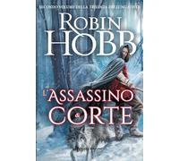 L'assassino di corte. Trilogia dei Lungavista (Vol. 2) (Fantasy)