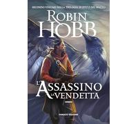 L'assassino. La vendetta. Trilogia di Fitz e del Matto (Vol. 2) (Fantasy)