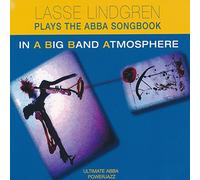 Lasse Lindgren - Plays the ABBA Songbook In a Big Band Atmosphere