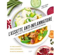 Assiette anti-inflammatoire: Guide pratique et recettes saines pour prévenir les inflammations