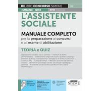 L'Assistente Sociale - Manuale Completo per la preparazione ai concorsi e all'esame di abilitazione - Teoria e Quiz (Concorsi e abilitazioni)