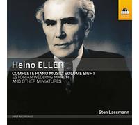 Lassmann - Heino Eller: Complete Piano Music, Vol. 8