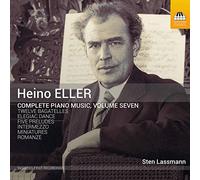 Lassmann,Sten - Heino Eller: Complete Piano Music, Vol. 7