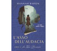 L'Asso dell'Audacia, La Topa Bianca: Ispirato alla vita di Nancy Wake (Le spie senza tempo)