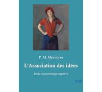 L'Association des idées: Etude de psychologie cognitive