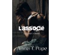 L'associé (The Associate; French Translation): Romance MM sombre, avec différence d'âge et éléments BDSM (Le Nœud Cramoisi)