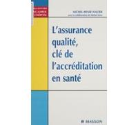 Lassurance Qualité : Clé De Laccréditation En Santé (ebook)