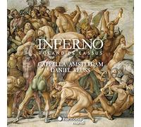 Lassus/Daniel Reuss Cappella Amsterdam - Inferno