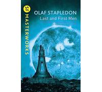 Last And First Men (S.F. MASTERWORKS)
