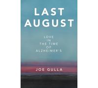 Last August: Love in the Time of Alzheimer's