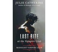 Last Bite at the Vampire Club (Midnight Vampire Club)