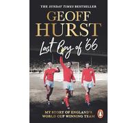Last Boy of ’66: My story of England’s World Cup winning team