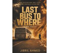 Last Bus to Where: A Japa Thriller