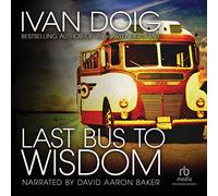 Last Bus to Wisdom: A Novel