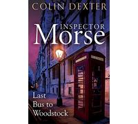Last Bus to Woodstock: Inspector Morse: 1