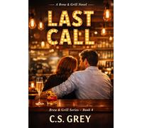 LAST CALL: A Brew & Grill Novel (Brew & Grill Series)