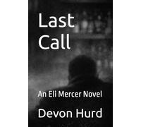 Last Call: An Eli Mercer Novel