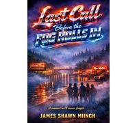 LAST CALL BEFORE THE FOG ROLLS IN