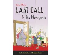 Last Call in the Menagerie