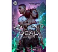 Last Canto of the Dead: An Outlaw Saints Novel Book 2 (Outlaw Saints, 2)