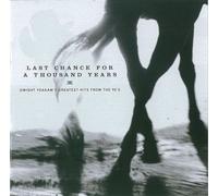 Last Chance For A Thousand Years: Dwight Yoakam's Greatest Hits FromThe 90's by unknown (2009-05-19)