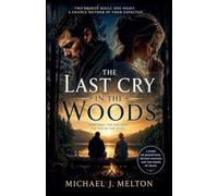 Last Cry In The Woods