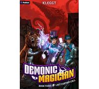 Last Curtain Call: An Isekai LitRPG: 3 (Demonic Magician)
