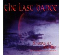Last Dance,the - Staring at the Sky