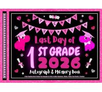 Last Day of 1st Grade Autograph & Memory Book: My Capy Graduation! A Cute Capybara End of School Year Keepsake for Girls to Collect Signatures, Wishes, Photos from Friends & Teachers