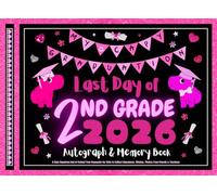 Last Day of 2nd Grade Autograph & Memory Book: My Capy Graduation! A Cute Capybara End of School Year Keepsake for Girls to Collect Signatures, Wishes, Photos from Friends & Teachers