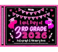 Last Day of 3rd Grade Autograph & Memory Book: My Capy Graduation! A Cute Capybara End of School Year Keepsake for Girls to Collect Signatures, Wishes, Photos from Friends & Teachers