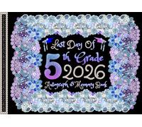 Last Day of 5th Grade Autograph & Memory Book: A Blue Floral Coquette Aesthetic Elementary School Graduation Keepsake for Girls to Save Signatures, Wishes, Photos from Friends & Teachers