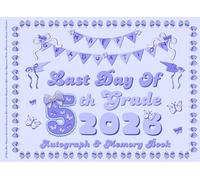 Last Day of 5th Grade Autograph & Memory Book: A Cute Blue Coquette Aesthetic Elementary School Graduation Keepsake for Girls to Save Signatures, Wishes, Photos from Friends & Teachers