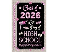 Last Day of High School Autograph & Memory Book: My Elegant Pink Coquette Aesthetic Graduation Keepsake for Girls to Collect Signatures, Messages and Photos from Friends & Teachers