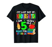 Last day of Kindergarten Graduation Ready for 1st Grade Camiseta