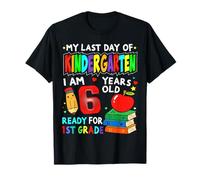Last day of Kindergarten Graduation Ready for 1st Grade Camiseta