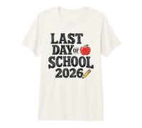 Last Day of School 2026 Student Teacher Graduation Camiseta Premium