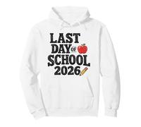 Last Day of School 2026 Student Teacher Graduation Sudadera con Capucha