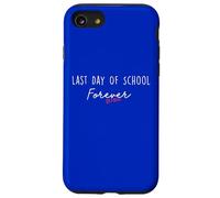 Last Day of School Forever Camiseta Divertida para Maestros de jubilación Carcasa para iPhone SE (2020) / 7/8