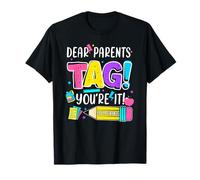 Last Day Of School Queridos Padres Etiqueta You're It Love Teachers Camiseta