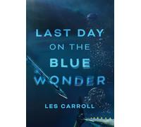 Last Day on the Blue Wonder
