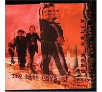 Last Days of Jesus - Alien Road