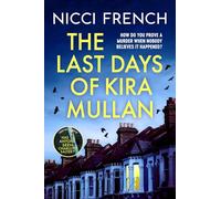 Last Days of Kira Mullan | Nicci French