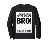 Last Days of School Bro Funny Sign My Manga Larga