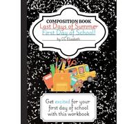 Last Days of Summer, First Day of School: Early Learner Workbook