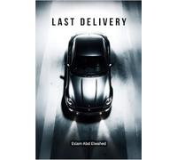 Last Delivery: 100 True Stories of Drivers Who Never Came Back (Gig Economy & GPS Horror)
