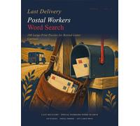 Last Delivery · Postal Workers Word Search: Large Print Puzzle Book with 100 Route & Mailbox Puzzles (Retired Blue-Collar Word Search)