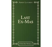 Last Ex-Mas: A Fate Day Novella (The Fate Day Series)