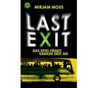 Last Exit: Das Spiel fängt gerade erst an