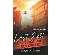 Last Exit - Im Schatten des Krieges (International-Anti-Terror-Force)